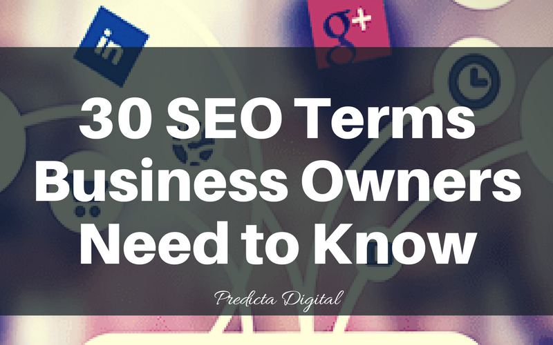SEO Terms Business Owners Need To Know X  X